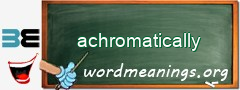 WordMeaning blackboard for achromatically